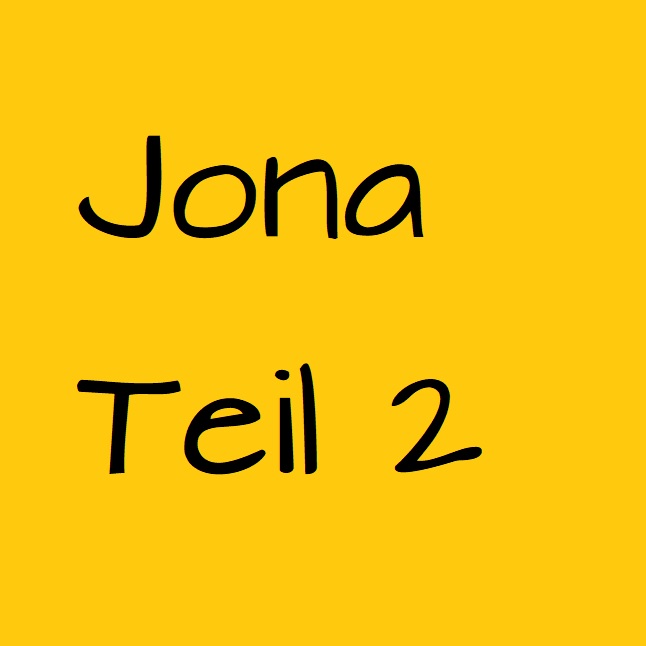 Jona Teil 2